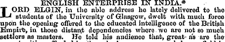 ENGLISH ENTERPRISE IN INDIA.* LORD ELGIN...