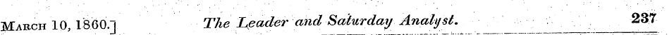 March 10, I860.] The Leader and Saturday...