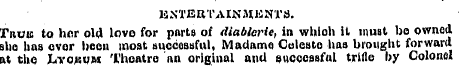 ENTBRTAINaU^ra. Trob to hor old lovo for...