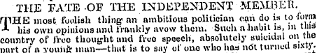 THE FATE OF THE INDEPENDENT MEMBER. ; ri...