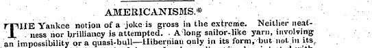 ' . AMERICANISMS.* ' . ' '¦ . • ¦ rpilE ...