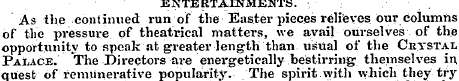 ENTERTAINMENTS. As the continued run of ...
