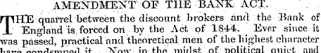 AMENDMENT OF THE BANK ACT, m HE quarrel ...