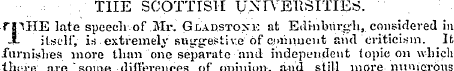 THE SCOTTISH UNIVERSITIES. rg^HE late sp...