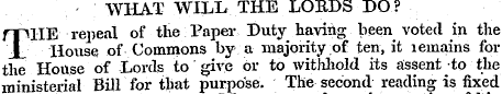 WHAT WILL THE LORDS DO? THE repeal of th...