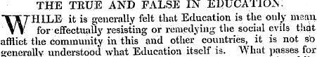 THE TEUE AND FALSE IN EDUCATION WHILE it...