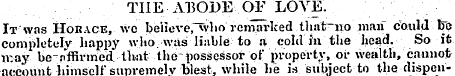 THE ABODE OF LOVE. It was Horace, we bei...