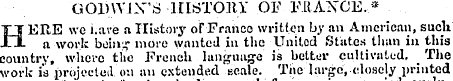 GODWIX'S IIISTOIU" OF FRANCE.* HERE we i...