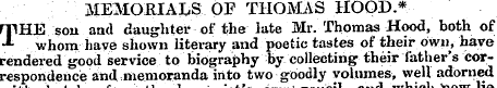 MEMORIALS OF THOMAS HOOD.* T HE son and ...