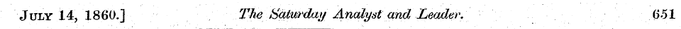 July 14, I860.] The Sdlmday Analyst and ...
