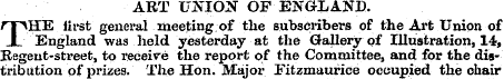 ART UNION OF ENGLAND. T HE iirst general...