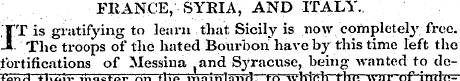 FRANCE, SYRIA, AND ITALY. JT is gratifyi...