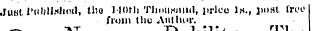 Just 1'iiWlxln'd, the liorii TIiiuihuiiiI, price l^., })i)»t. fri'o from the Author. ? The
