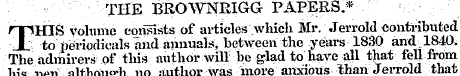 THE BROWNEIGG PAPERS.* THIS volume consi...