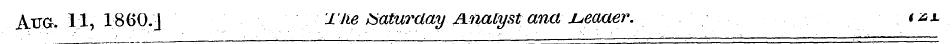 Aug. 1:1, 1860.J ±'lie Saturday Analyst ...