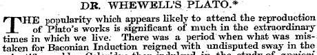 DB. WHEWELL'S PLATO.* rf^HE popularity w...