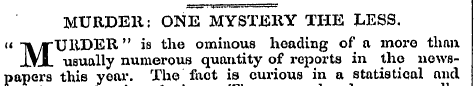 MURDER: ONE MYSTERY THE LESS. «-m w- XJl...