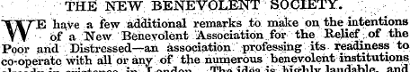 THE NEW BENEVOLENT SOCIETY. W E have a f...