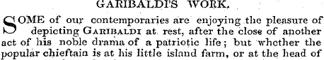GARIBALDI'S WORK, SO ME of our contempor...