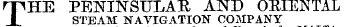 rpHE PENINSULAR AND ORIENTAL X STEAM NAVIGATION COMPANY