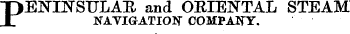 PENINSULAR and ORIENTAL STEAM NAVIGATION COMPANY.