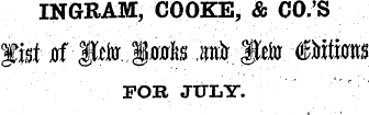 INGRAM, COOKE, & CO'S fist rf gm. jrote M fte 4Mtww FOR JtTliY.