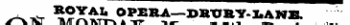 ^ . ^ ROYAL OPERA—DKTJRY-2.AN8. \&
