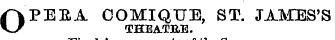 OPEEA OOMIQUE, ST. JAMES'S THEATRE ,