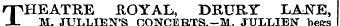 rpHEATRE JIOYAL, DRURY LAIfE, X MJULLIEN'S CONCERTS-MJULLIEN hegs