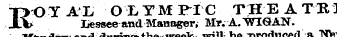 T&gt; O Y A'L O L YM ETC T H E A T R XV Lessee and Manager, Mr.A.WIGAN. and theweekv will be produced a
