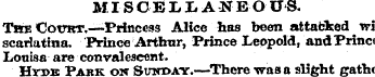 MISCELLANEOUS. The Cottrt.—Princess Alic...