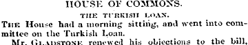 HOUSE OF COMMON'S. THE TI'RICISTI LOAN. ...