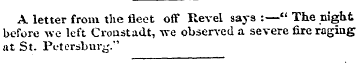 A letter from the fleet off Revel says :...