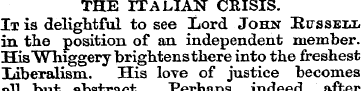 THE ITALIAN CRISIS. It is delightful to ...