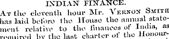 INDIAN FINANCE. At the eleventh hour Mr....