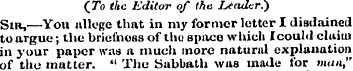 (JTo the Editor of the Lender.) gia,—You...