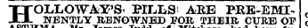 HOLLOWA:Y'S&lt; KLLS* ARE PRE-EMI- NENTLTT RENOWNED J?OB, THEIR CURB OP ,