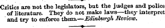 - w Critics are not the legislators, but...