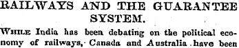 RAILWAYS AND THE GUARANTEE SYSTEM. While...