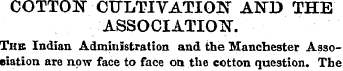 COTTON CULTIVATION AND THE ASSOCIATION. ...
