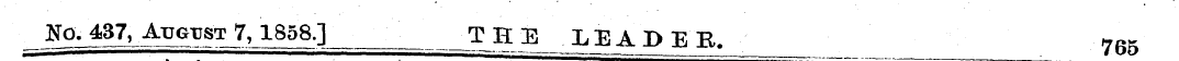 gqjgy August 7,1858.] ¦ TMK E LEADEE. 7«...