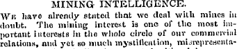 MINING INTELLIGENCE. Wrc have nlrcmly st...