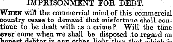 IMPRISONMENT FOE, DEBT. Whjen" will the ...