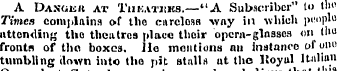 A Danger at Tiikatjiks.—>'A Subscriber" ...
