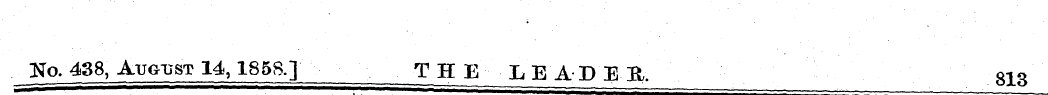 No. 438, August 14,1858.] T H E L, E AP ...