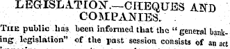 LEGISLATION".—CHEQUES AND COMPANIES. The...