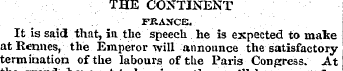 THE CONTINENT FRANCE. It is said that, i...