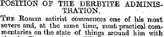 POSITION OF THE DERBYITE ADMINISTRATION....