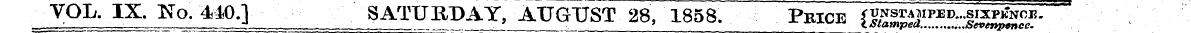 VOL. IX. No. 410.] SATURDAY, AUGUST 28, ...