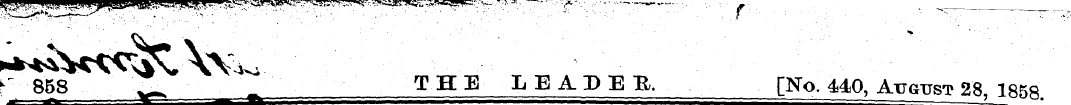 r 858 ^ THE LEADER [No. 440, August 28, ...